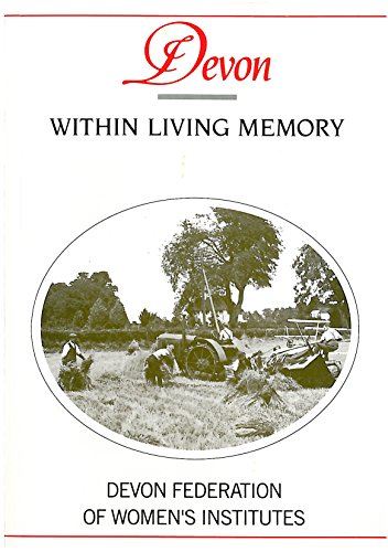 Stock image for Devon Within Living Memory for sale by J J Basset Books, bassettbooks, bookfarm.co.uk