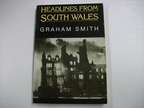 Stock image for Headlines from South Wales for sale by WorldofBooks
