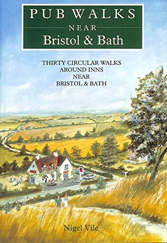 Stock image for Pub Walks Near Bristol and Bath (Pub Walks S.) for sale by WorldofBooks