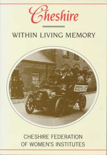 Stock image for Cheshire within Living Memory (Within Living Memory S.) for sale by WorldofBooks