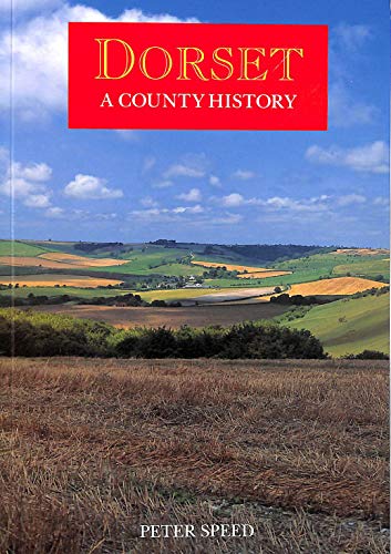 Beispielbild fr Dorset: a County History zum Verkauf von GF Books, Inc.