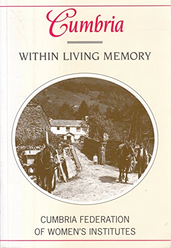 Stock image for Cumbria Within Living Memory (Within Living Memory) for sale by Discover Books