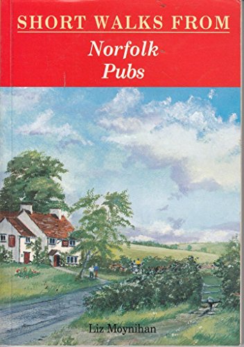 Imagen de archivo de Short Walks from Norfolk Pubs a la venta por G. & J. CHESTERS