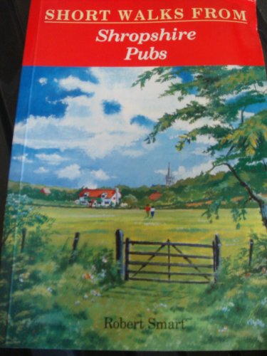 Imagen de archivo de Short Walks from Shropshire Pubs (Pub Walks S.) a la venta por WorldofBooks