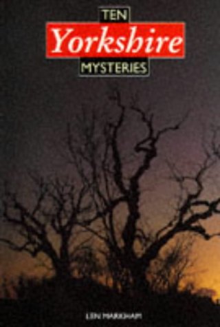 Stock image for Ten Yorkshire Mysteries (Mysteries Series) for sale by WorldofBooks
