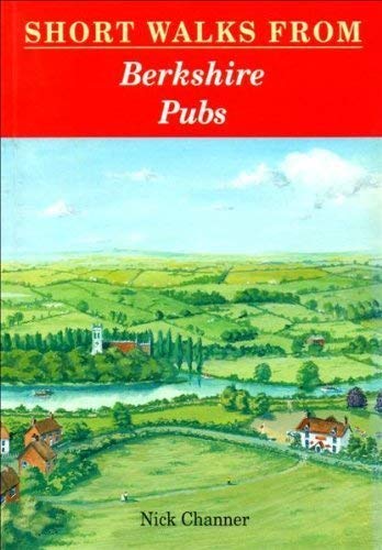 Stock image for Short Walks from Berkshire Pubs (Pub Walks S.) for sale by WorldofBooks