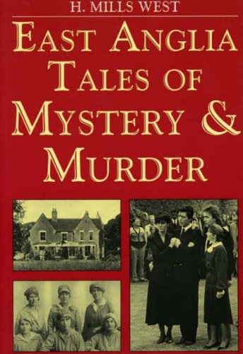 Stock image for East Anglia Tales of Mystery and Murder (Mystery & Murder) for sale by WorldofBooks