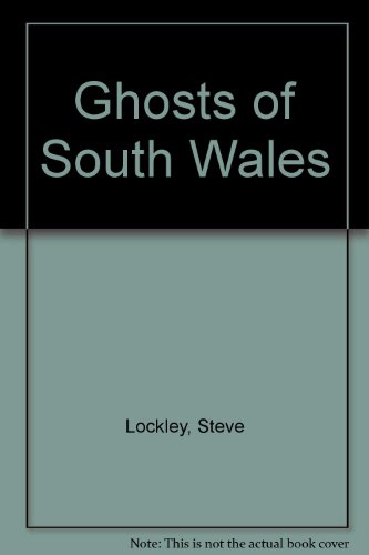 Stock image for Ghosts of South Wales for sale by WorldofBooks