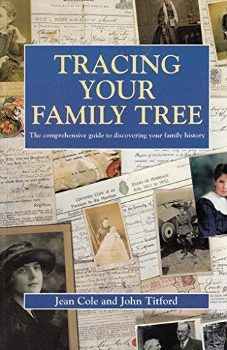 Beispielbild fr Tracing Your Family Tree: The Comprehensive Guide to Discovering Your Family History zum Verkauf von WorldofBooks