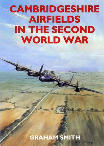 Beispielbild fr Cambridgeshire Airfields in the Second World War zum Verkauf von WorldofBooks