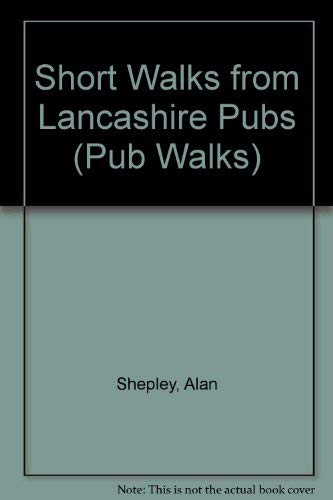 9781853064739: Short Walks from Lancashire Pubs (Pub Walks S.)