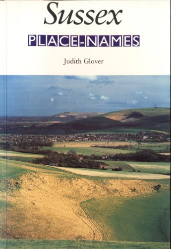 Imagen de archivo de Sussex Place-names: Their Origins and Meanings (Local History) a la venta por WorldofBooks