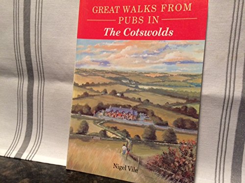 Beispielbild fr Great Walks from Pubs in the Cotswolds (Pub Walks S.) zum Verkauf von WorldofBooks