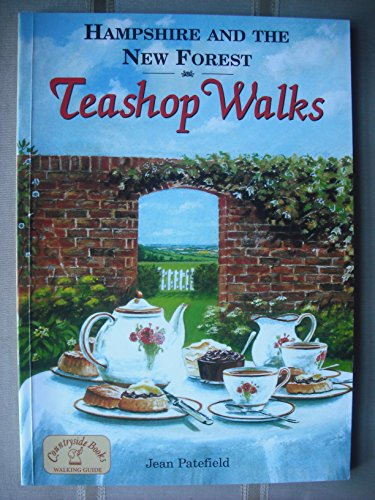 Beispielbild fr Hampshire & the New Forest Teashop Walks: 20 Countryside Walking Routes & the Best Places to Stop for Tea zum Verkauf von WorldofBooks