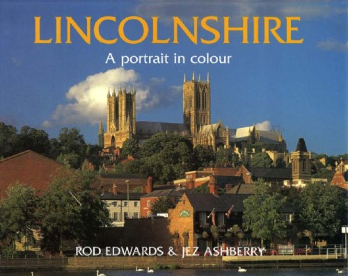 Beispielbild fr Lincolnshire : A Portrait in Colour zum Verkauf von Better World Books