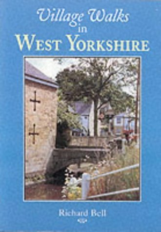 Beispielbild fr Village Walks in West Yorkshire (Village Walks S.) zum Verkauf von WorldofBooks