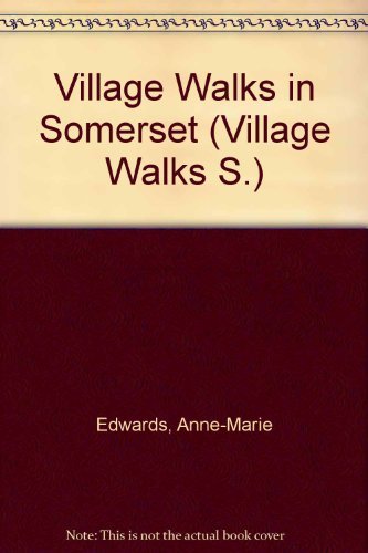 Stock image for Village Walks in Somerset for sale by AwesomeBooks