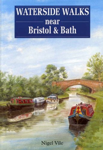 Beispielbild fr Waterside Walks Near Bristol and Bath zum Verkauf von Goldstone Books