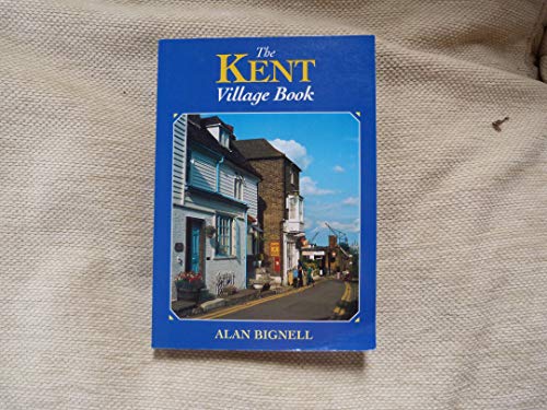 Stock image for The Kent Village Book (The villages of Britain series) for sale by WorldofBooks