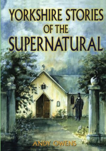 Imagen de archivo de Yorkshire Stories of the Supernatural a la venta por WorldofBooks