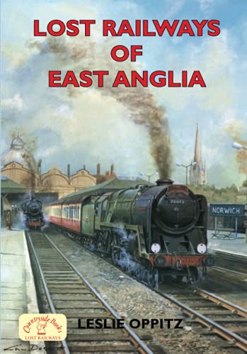 Lost Railways of East Anglia