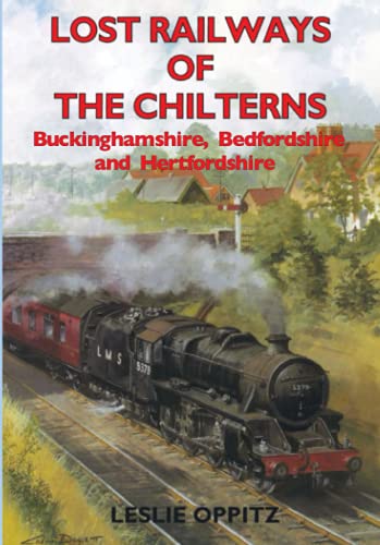 9781853066436: Lost Railways of the Chilterns