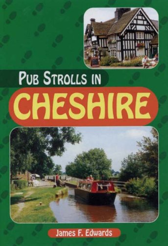 Stock image for Pub Strolls in Cheshire (Pub Strolls S.) for sale by Reuseabook