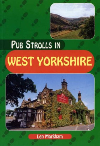 Stock image for Pub Strolls in West Yorkshire (Pub Strolls S.) for sale by WorldofBooks