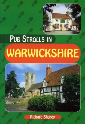 Stock image for Pub Strolls in Warwickshire (Pub Strolls S.) for sale by WorldofBooks