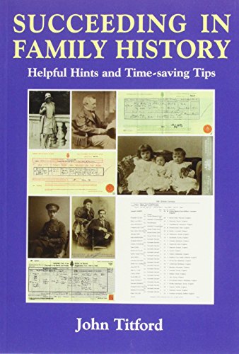 Beispielbild fr Succeeding in Family History : Helpful Hints and Timesaving Tips zum Verkauf von Better World Books