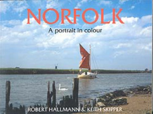 Stock image for Norfolk - A Portrait in Colour (County Portrait S.) for sale by WorldofBooks