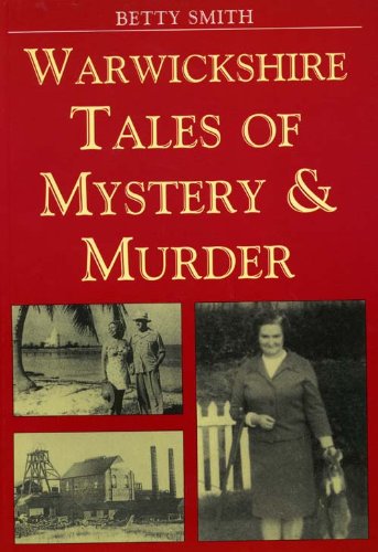 Beispielbild fr Warwickshire Tales of Mystery and Murder (Mystery & Murder) zum Verkauf von WorldofBooks