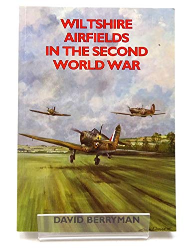 Wiltshire Airfields in the Second World War