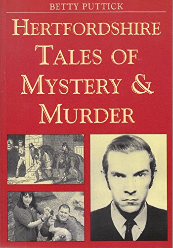 Stock image for Hertfordshire Tales of Mystery and Murder for sale by Defunct Books