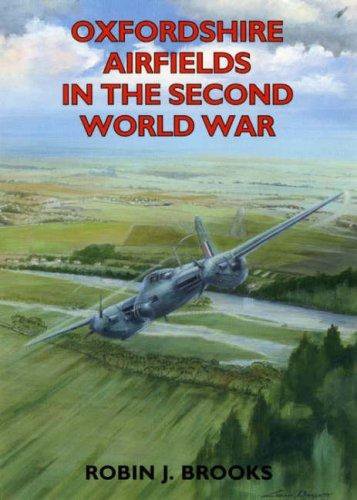 Stock image for Oxfordshire Airfields in the Second World War (Airfields Series) for sale by WorldofBooks