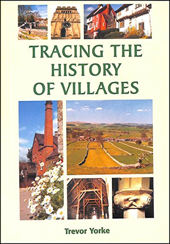 Beispielbild fr Tracing the History of Villages (Aspects of Local History) zum Verkauf von WorldofBooks