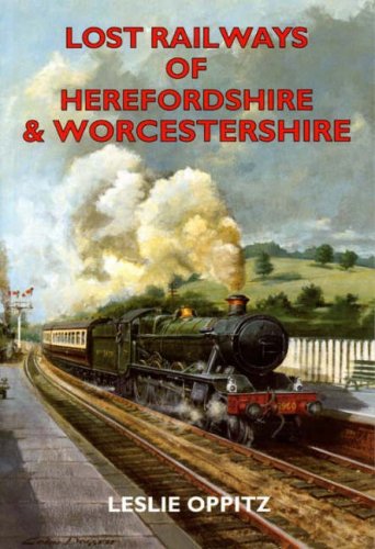 Lost Railways of Herefordshire and Worcestershire