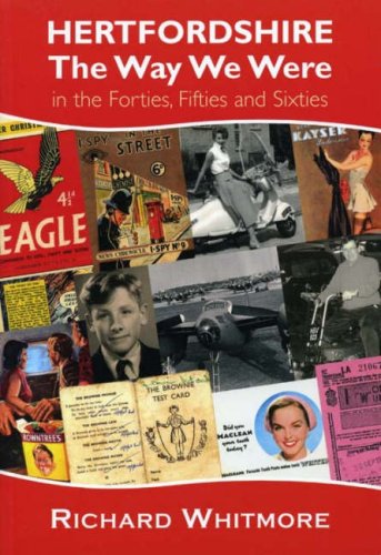 Beispielbild fr Hertfordshire, the Way We Were: In the Forties, Fifties and Sixties (Local History) zum Verkauf von WorldofBooks