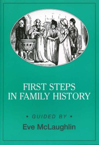 Stock image for First Steps in Family History (Genealogy S.) for sale by WorldofBooks