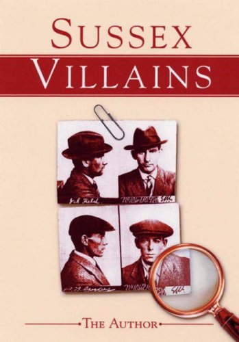 Beispielbild fr Sussex Villains (Villains S.) zum Verkauf von WorldofBooks