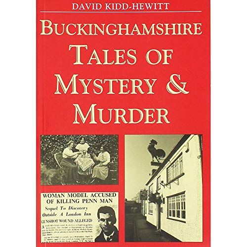 Beispielbild fr Buckinghamshire Tales of Mystery and Murder (Mystery & Murder) zum Verkauf von WorldofBooks