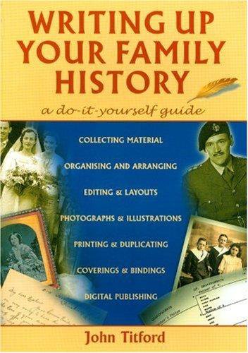 Stock image for Writing Up Your Family History: A Do-it-yourself Guide (Genealogy S.) for sale by WorldofBooks