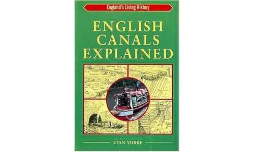 Imagen de archivo de English Canals Explained (England's Living History) a la venta por SecondSale