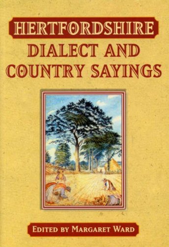 9781853068294: Hertfordshire Dialect and Country Sayings (Local Dialect)