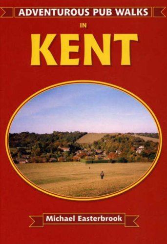 Stock image for Adventurous Pub Walks in Kent for sale by WorldofBooks
