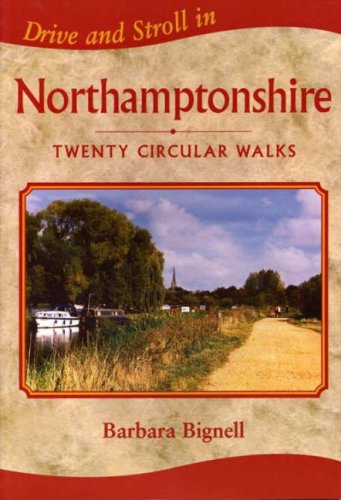 Beispielbild fr Drive and Stroll in Northamptonshire (Drive & Stroll) zum Verkauf von WorldofBooks