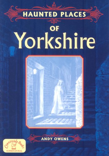 Imagen de archivo de Haunted Places of Yorkshire (Haunted Places S.) a la venta por WorldofBooks