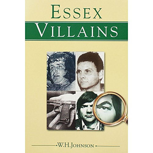 Stock image for Essex Villains for sale by WorldofBooks