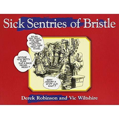 Stock image for Sick Sentries of Bristle (Local Dialect) for sale by WorldofBooks