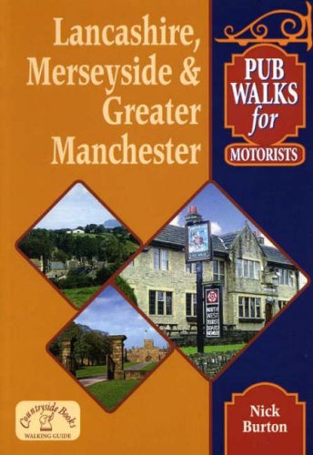 Stock image for Pub Walks for Motorists: Lancashire, Merseyside and Greater Manchester (Pub Walks for Motorists S.) for sale by WorldofBooks